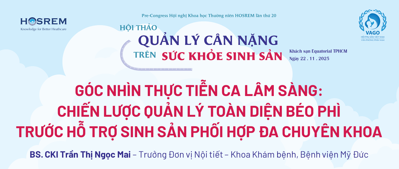 Góc nhìn thực tiễn ca lâm sàng: Chiến lược quản lý toàn diện béo phì trước HTSS - phối hợp đa chuyên khoa