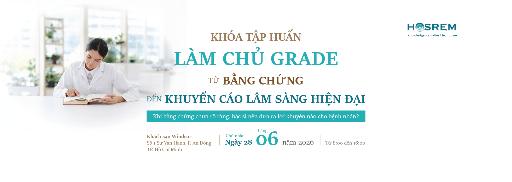 Khóa tập huấn Làm chủ GRADE: từ bằng chứng đến khuyến cáo lâm sàng hiện đại