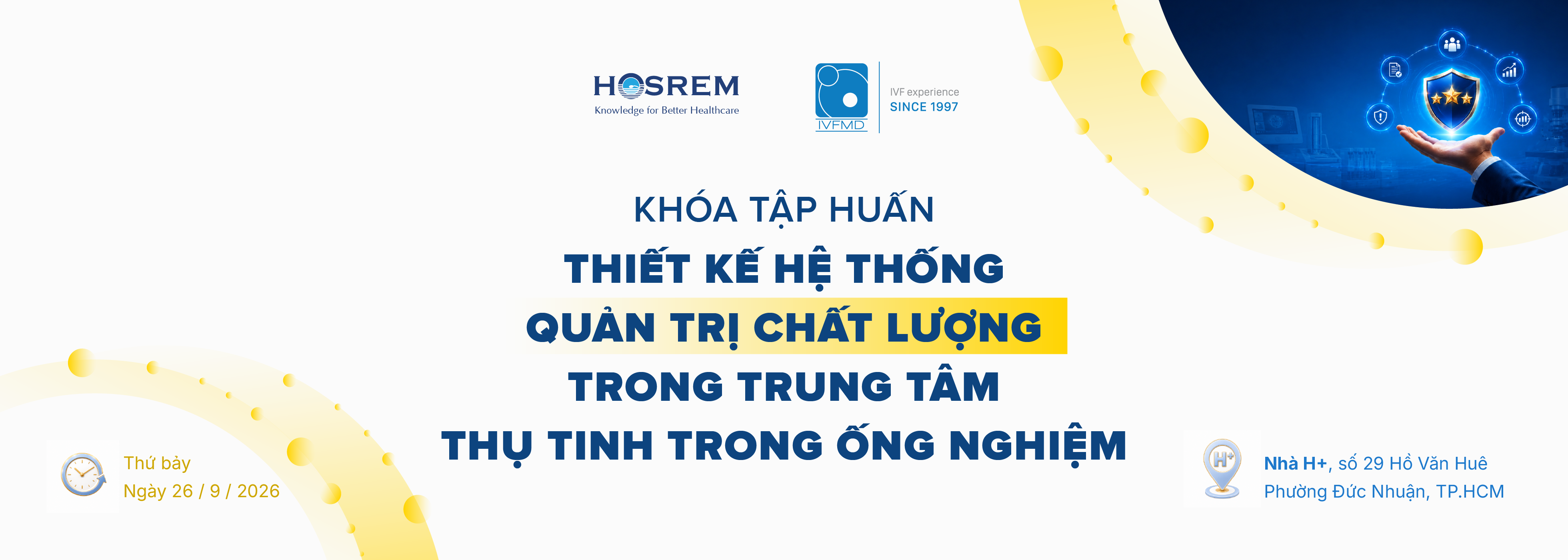 Khóa tập huấn Thiết kế hệ thống quản trị chất lượng trong trung tâm thụ tinh trong ống nghiệm