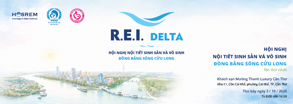 Hội nghị Nội tiết sinh sản và Vô sinh Đồng bằng sông Cửu Long lần thứ nhất